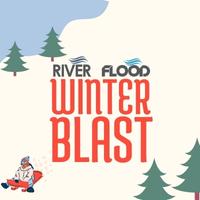 Flood River Winter Blast